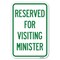 Signmission Reserved for Visiting Ministers Heavy-Gauge Aluminum Sign, 12" x 18", A-1218-23168 A-1218-23168 - alternate 1